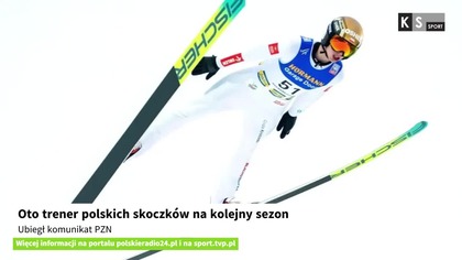 Oto trener polskich skoczków na kolejny sezon.  Ubiegł komunikat PZN [KS Sport]