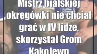 Mistrz bialskiej okręgówki nie chciał grać w IV lidze, skorzystał Grom Kąkolewnica