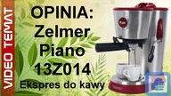 Ciśnieniowy Ekspres do kawy Zelmer Piano 13Z014 - Opinia