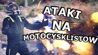 TOP 3 ATAKI NA MOTOCYKLISTOW