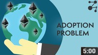 Is Ethereum Preventing Blockchain Adoption? | Blockchain Central