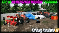 TOP 10 NAJLEPSZYCH MODÓW TYGODNIA  FS 19 #22 *Ursusy Karasia 4x4 i mega prasy*