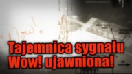 Tajemnica sygnału Wow! została wreszcie rozwiązana
