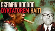 Szaman dyktatorem Haiti - Francois Duvalier