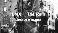 Buczer - Teraz Wiem (DMX-The Rain REMIX)