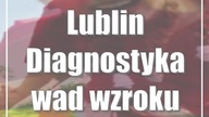 Lublin: Diagnostyka wad wzroku wśród uczniów