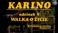 Karino odc.  9 - Walka o życie