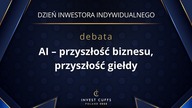 DEBATA: AI  PRZYSZŁOŚĆ BIZNESU, PRZYSZŁOŚĆ GIEŁDY