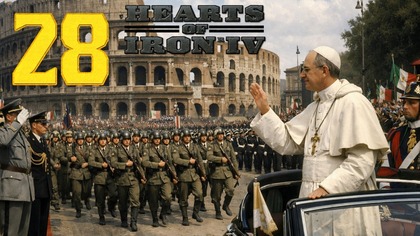 Hearts of Iron IV - Państwo Papieskie #28 [#pl #gameplay]