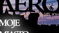 Aero - Moje miasto