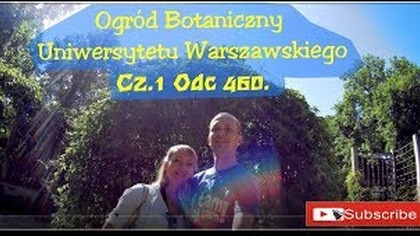 Odc 460. Cz. 1-Ogród Botaniczny Uniwersytetu Warszawskiego. Banany,palmy,plantan,gunnera,paulownie.