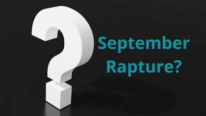 Rapture in September?