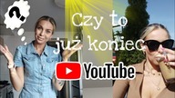 CZY TO SŁOŃCE CZY SAMOOPALACZ - YOYTUBE ZAMYKA SIĘ - CZAS NA COŚ NOWEGO