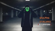  ⚡ Vixa Pixa Mega Pierdolnięcie 27.06 ⚡ DJ Lapifors ⛔ Dobra Pompa