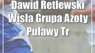 Dawid Retlewski (Wisła Grupa Azoty Puławy): Trzeba złapać dobrą serię