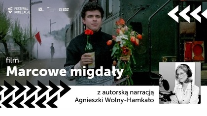 MARCOWE MIGDAŁY w reż.  Radosława Piwowarskiego z autorską narracją Agnieszki Wolny-Hamkało