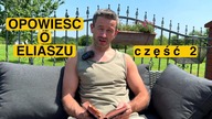 Opowieść o Eliaszu | cz.  2