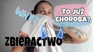 ZBIERACTWO TO CHOROBA - CZYLI MOJA SZAFA