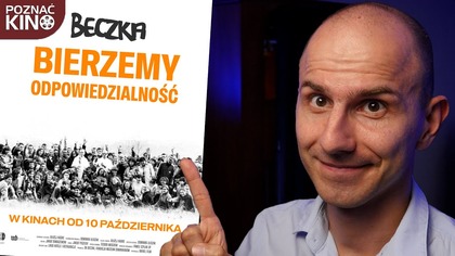 MÓJ FILM W KINACH! - BECZKA.  BIERZEMY ODPOWIEDZIALNOŚĆ | Poznać kino