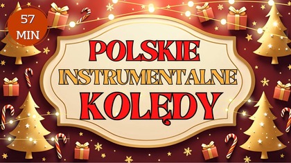  Polskie KOLĘDY Instrumentalne  1 GODZINA HD