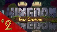Kingdom: Two Crowns PL - NiedzielnyW & Tolmaion - #2 - Próbujemy grać w co-opie