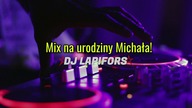 Vixa Pixa i Pompeczki - Mix na 27 urodziny Michała! | 14.12.2022 SPECIAL - DJ Lapifors