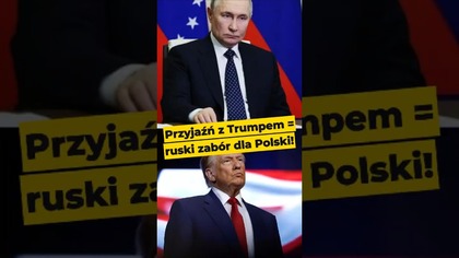Przyjaźń z Trumpem to ruski zabór dla Polski! #Rosja #Putin #USA #Trump #polityka