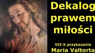 VII-X przykazania - Maria Valtorta