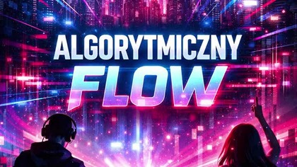 Algorytmiczny Flow