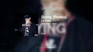 Lil Peep - Dying (Remix)