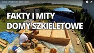 Domy szkieletowe fakty i mity, cz.  1