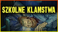 10 KŁAMSTW, KTÓRYCH UCZY SZKOŁA