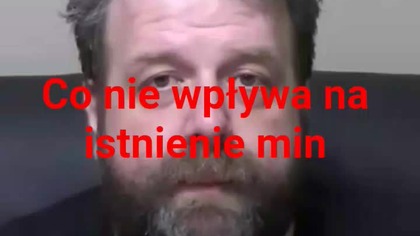 to nie wpływa na istnienie min