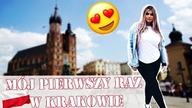 VLOG - MOJ PIERWSZY RAZ W KRAKOWIE!