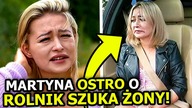 Martyna z ROLNIK SZUKA ŻONY przerywa milczenie! Żałuje, że wzięła udział w programie!