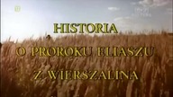 HISTORIA O PROROKU ELIASZU Z WIERSZALINA (1997)