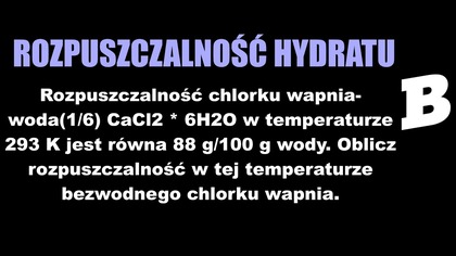 Rozpuszczalność hydratu do rozpuszczalności soli bezwodnej.  | HYDRATY | ROZPUSZCZALNOŚĆ | BRAINLY.