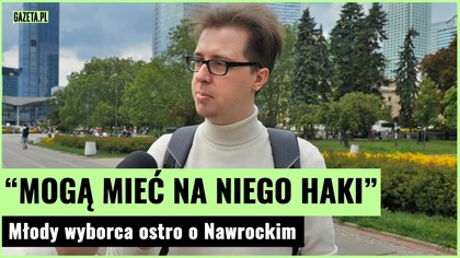 Młody wyborca punktuje Nawrockiego! Ma powiązania z gangsterami | Gazeta.pl