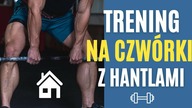TRENING na CZWOROGŁOWE UDA  z HANTLAMI