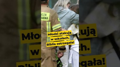 Młodzi atakują w szkołach.  Biblia ostrzegała! #krwawypiątek