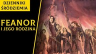 Fëanor i Jego Rodzina [Dzienniki Śródziemia]