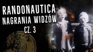 Randonautica - Nagrania nadesłane przez Widzów cz.  3
