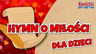 Hymn o Miłości  film dla dzieci na Walentynki  Miłość cierpliwa jest  | Kamlotki