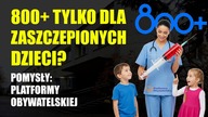 800+ tylko dla zaszczepionych dzieci? Nowe pomysły PO | Polacy mają obowiązek?