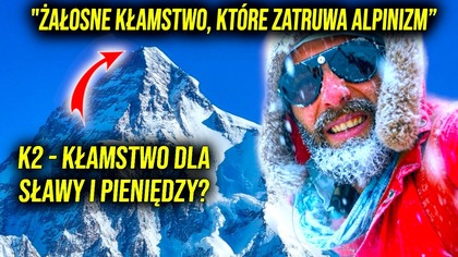 PO ŚMIERCI PARTNERA WYMYŚLILI HISTORIĘ O SUKCESIE NA K2? - ZDRADZIŁ ICH KOLEGA Z WYPRAWY