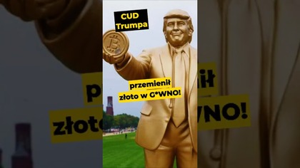 Cud Trumpa - przemienił złoto w g*wno! #Trump #USA #trumpcoin #Ameryka #polityka