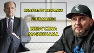 Medyczna marihuana - Piotr Marzec i Konstanty Radziwiłł