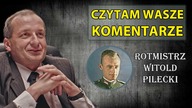 Czytam Wasze Komentarze #17 Ucho Prezesa, Witold Pilecki.