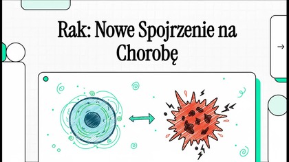 Rak Nowe Spojrzenie na Chorobę