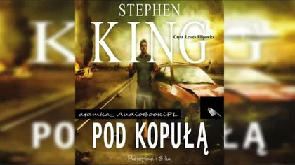 #11. #King#Stephen-Pod kopułą #AudiobookPL